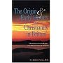 The Origin and Early History of Christianity in Britain: From Its Dawn to the Death of Augustine