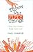Throw Out Fifty Things: Clear the Clutter, Find Your Life