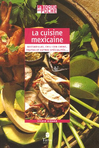 La cuisine mexicaine by Sylvie Girard