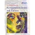 Der Kunst-Ratgeber. Kompositionslehre mit Farben