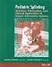 Book Pediatric Splinting: Selection, Fabrication and Clinical Application of Upper Extremity Splints