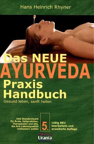 Produkt-Bild: Das neue Ayurveda Praxis Handbuch: Gesund leben, sanft heilen