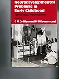 Neurodevelopmental problems in early childhood : assessment and management