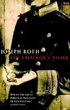 The Emperor's Tomb (Works of Joseph Roth)
