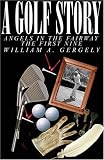 A Golf Story: Angels in the Fairway The First Nine
