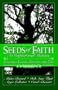 Seeds of Faith: An Inspirational Almanac: Seasonal Essays, Recipes and Tips