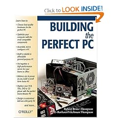 Building The Perfect PC