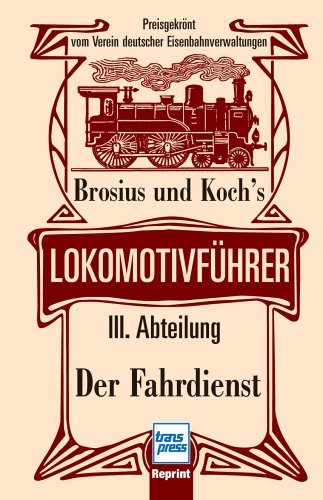 Brosius und Koch's Lokomotivf�hrer