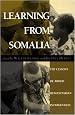 Learning From Somalia: The Lessons Of Armed Humanitarian Intervention