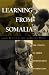Learning From Somalia: The Lessons Of Armed Humanitarian Intervention width=