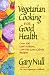 Books : Vegetarian Cooking for Good Health