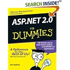 Click here to buy ASP.NET 2 For Dummies (For Dummies (Computer Tech)) by Bill Hatfield.