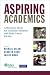 Book Aspiring Academics: A Resource Book for Graduate Students and Early Career Faculty (Association of American Geographers)