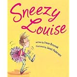 Sneezy Louise (Picture Book)