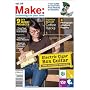 MAKE: Technology on Your Time Volume 04: Technology on Your Time: v. 4 (Make: Technology on Your Time)