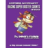 Racing Super Buster Counts And You Can Too (Bugville Critters, Learning Adventure Series #2) (Bugville Critters, Learning Adventures) ~ Robert Stanek