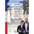 Les QRC des concours d'entr�e aux IRA : Manuel de pr�paration et d'entra�nement avec annales corrig�es