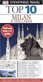 Top 10 Milan & The Lakes (EYEWITNESS TRAVEL GUIDE) (EYEWITNESS TOP 10 TRAVEL GUIDE)