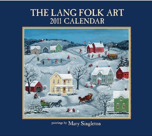ラング（LANG）社製２０１１年カレンダー（１２か月）フォークアートＢｙ Ｍａｒｙ Ｓｉｎｇｌｅｔｏｎ