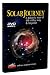 Solar Journey: A Galactic Tour of the Milky Way & Beyond