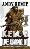 Kell's Legend: The Clockwork Vampire Chronicles, Book 1