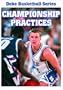 Duke Basketball Series: Championship Practices DVD
