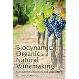 biodynamic organic and natural winemaking sustainable viticulture and viniculture