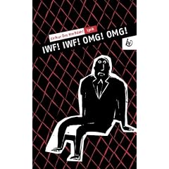 IWF! IWF! OMG! OMG!: Lyrik