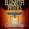 Tomb of the Golden Bird: The Amelia Peabody Series, Book 18