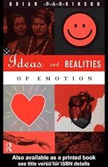 Ideas and Realities of Emotion (International Library of Psychology)