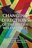 Changing directions of the British welfare state