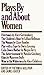 Plays by and about Women