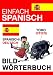 Einfach Spanisch - Bildwörterbuch