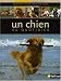 Un chien au quotidien : Encyclopédie familiale du chien