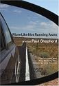 More Like Not Running Away: A Novel (Mary Mccarthy Prize in Short Fiction)
