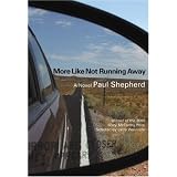 More Like Not Running Away: A Novel (Mary Mccarthy Prize in Short Fiction)