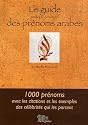 Le Guide pratique et culturel des pr&eacute;noms arabes