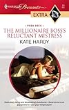 The Millionaire Boss's Reluctant Mistress (Presents Extra)