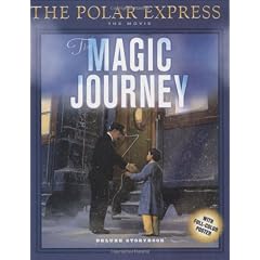 The Polar Express: The Movie: The Magic Journey: Deluxe Storybook