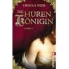 Die Hurenk�nigin: Historischer Kriminalroman