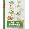 Dekorative Motivketten: Origineller Papierschmuck f�r Fenster und T�ren