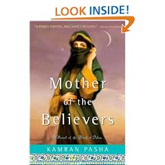 Mother of the Believers: A Novel of the Birth of Islam