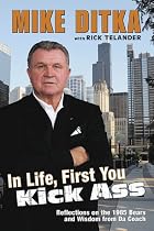In Life, First You Kick Ass: Reflections on the 1985 Bears and Wisdom from Da Coach