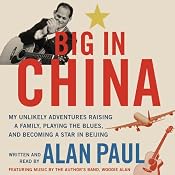 Big in China | [Alan Paul]