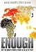 Enough: Why the World's Poorest Starve in an Age of Plenty.
