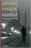 Istanbul: Erinnerungen an eine Stadt