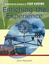 Enriching the Experience: An Interpretive Approach to Tour Guiding