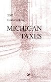 2007 Guidebook to Michigan Taxes (Cch State Guidebooks)