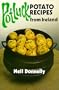 Pot Luck: Potato Recipes from Ireland