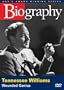 Biography - Tennessee Williams: Wounded Genius (A&E DVD Archives)